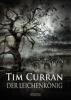 Der Leichenkönig - Tim Curran