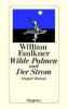 Wilde Palmen und Der Strom - William Faulkner