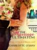 The Marriage Ultimatum - Charlotte O'Shay