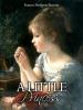 A Little Princess - Frances Hodgson Burnett, Frances Hodgson Burnett, Frances Hodgson Burnett