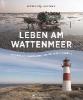 Leben am Wattenmeer - Elke Weiler