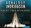 Nacht über Reykjavík, 4 Audio-CDs - Arnaldur Indridason