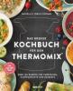 Das große Kochbuch für den Thermomix® - Daniela Gronau-Ratzeck, Tobias Gronau