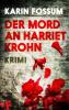 Der Mord an Harriet Krohn - Karin Fossum