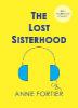 The Lost Sisterhood - Anne Fortier