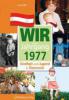 Kindheit und Jugend in Österreich: Wir vom Jahrgang 1977 - Lucas Edel