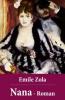 Emile Zola: Nana - Roman - Emile Zola