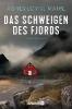 Das Schweigen des Fjords - Agnes Lovise Matre