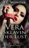 Vera - Sklavin der Lust | Roman - P. L. Winter