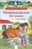 Die Pferde vom Friesenhof. Pferdefreundschaft für immer - Margot Berger