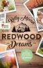 Redwood Dreams - Es beginnt mit einem Knistern - Kelly Moran