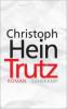 Trutz - Christoph Hein