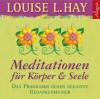 Meditationen für Körper & Seele, 1 Audio-CD - Louise L. Hay
