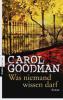 Was niemand wissen darf - Carol Goodman