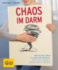 Chaos im Darm - Günther H. Heepen