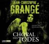 Choral des Todes, 6 Audio-CDs - Jean-Christophe Grangé