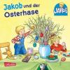 Jakob und der Osterhase, Mini-Ausgabe - Sandra Grimm