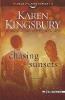 Chasing Sunsets - Karen Kingsbury
