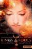 Kings & Fools. Im Schatten des Phoenix - Natalie Matt, Silas Matthes