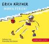 Hurra, Ferien!, 1 Audio-CD - Erich Kästner
