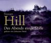 Des Abends eisige Stille, 6 Audio-CDs - Susan Hill