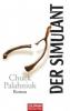 Der Simulant - Chuck Palahniuk