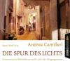 Die Spur des Lichts, 4 Audio-CDs - Andrea Camilleri