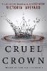 Cruel Crown - Victoria Aveyard