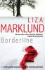 Borderline - Liza Marklund