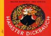 Hamster Dickbauch - Walter Krumbach