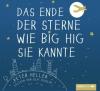 Das Ende der Sterne wie Big Hig sie kannte, 6 Audio-CD - Peter Heller