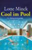 Cool im Pool - Lotte Minck