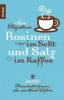 Rosinen im Sekt und Salz im Kaffee - Isa Höpken