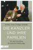Die Kanzler und ihre Familien - Holger Schmale, Jochen Arntz