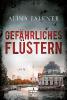 Gefährliches Flüstern - Alina Falkner