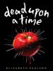 Dead Upon a Time - Elizabeth Paulson