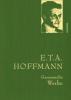 E.T.A. Hoffman - Gesammelte Werke (Iris®-LEINEN-Ausgabe) - Ernst Theodor Amadeus Hoffmann