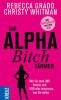 Die Alpha-Bitch zähmen - Rebecca Grado, Christy Whitman