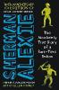 The Absolutely True Diary of a Part-Time Indian. 10th Anniversary Edition - Sherman Alexie