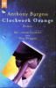 Clockwork Orange - Anthony Burgess
