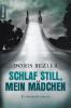 Schlaf still, mein Mädchen - Doris Bezler