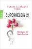 Superheldin 21 - Verena Elisabeth Turin, Daniela Chmelik