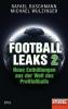 Football Leaks 2 - Michael Wulzinger, Rafael Buschmann