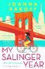 My Salinger Year - Joanna Rakoff