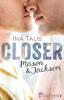 Closer - Ina Taus