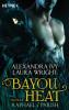 Bayou Heat - Raphael / Parish - Laura Wright, Alexandra Ivy