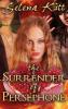 The Surrender of Persephone - Selena Kitt