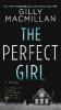 The Perfect Girl - Gilly Macmillan
