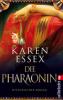 Die Pharaonin - Karen Essex