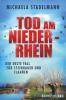 Tod am Niederrhein - Michaela Stadelmann